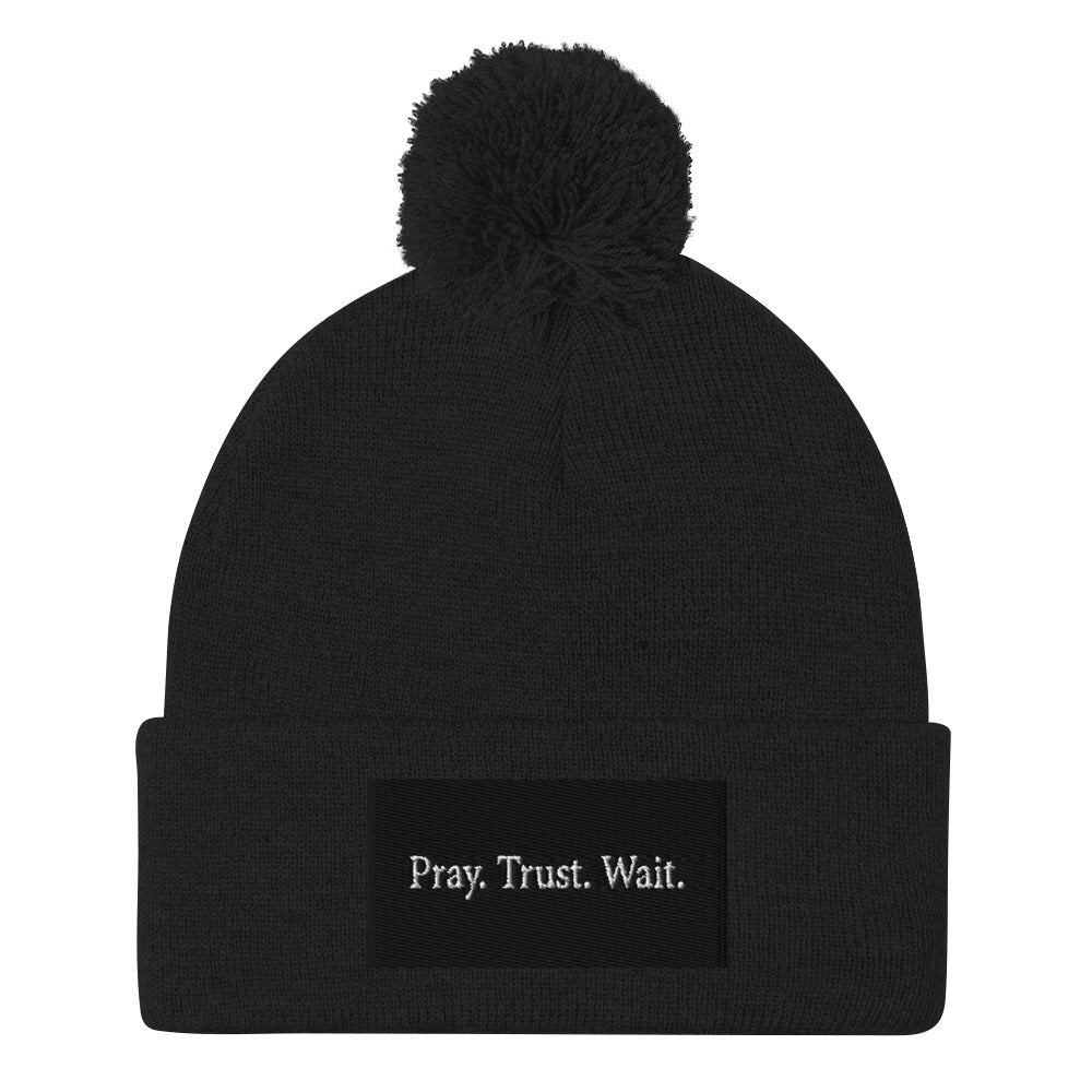 Pray. Trust. Wait. (Pom-Pom Beanie)